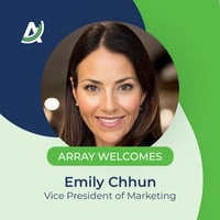 Array Announces Emily Chhun as Vice President of Marketing