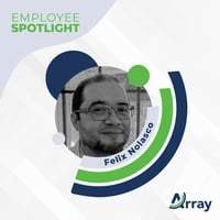 Employee SpotlightFelix Nolasco