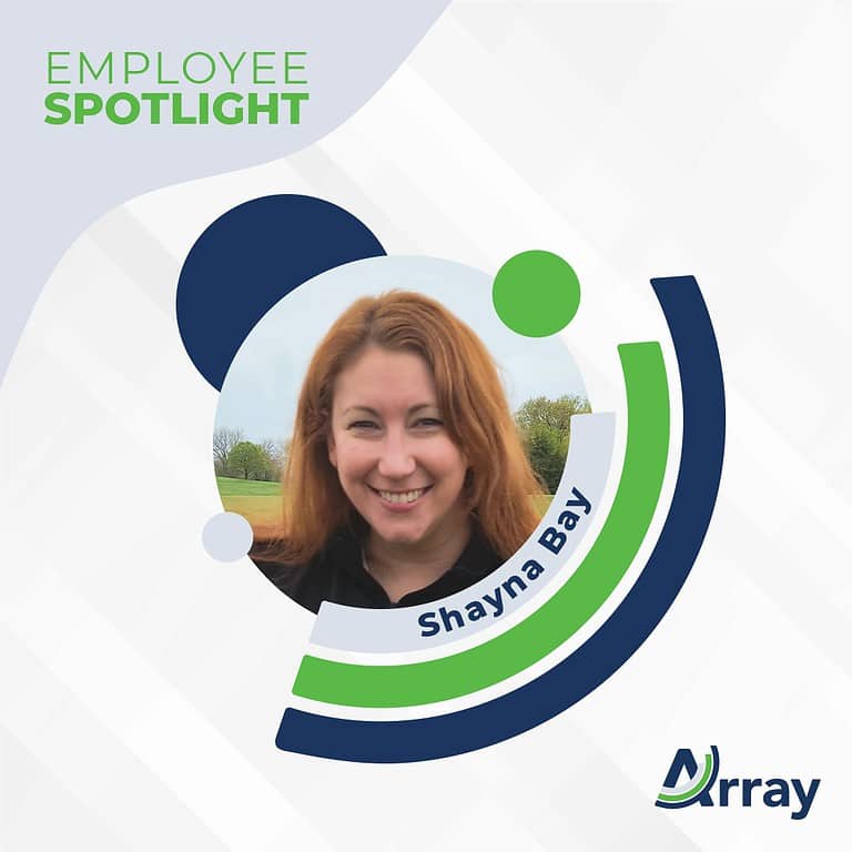 array employee spotlight shayna bay, Manager, Client Services Kansas City area