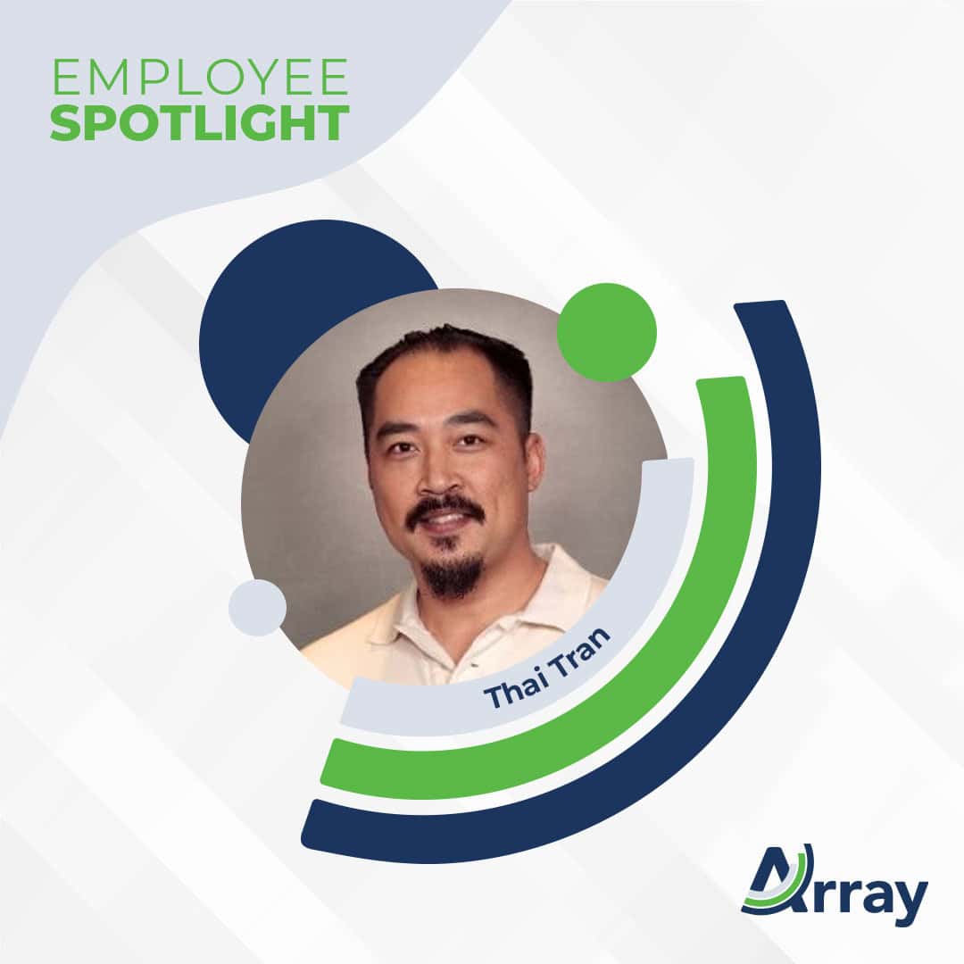 Array employee spotlight featuring Thai Tran