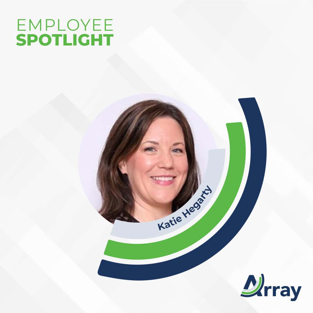 Array's employee spotlight interview with Katie Hegarty