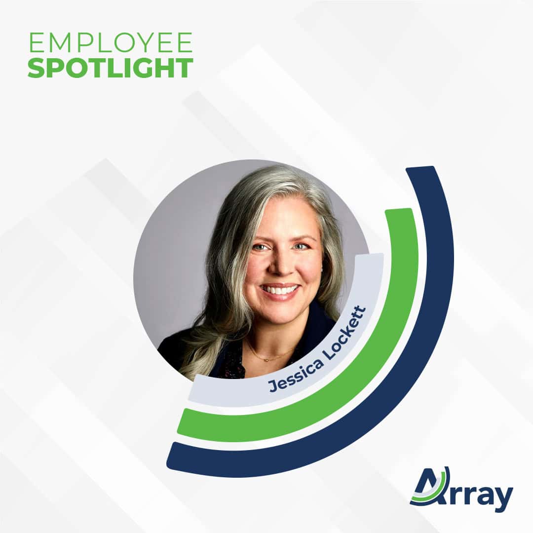 Array employee spotlight, Jessica Lockett