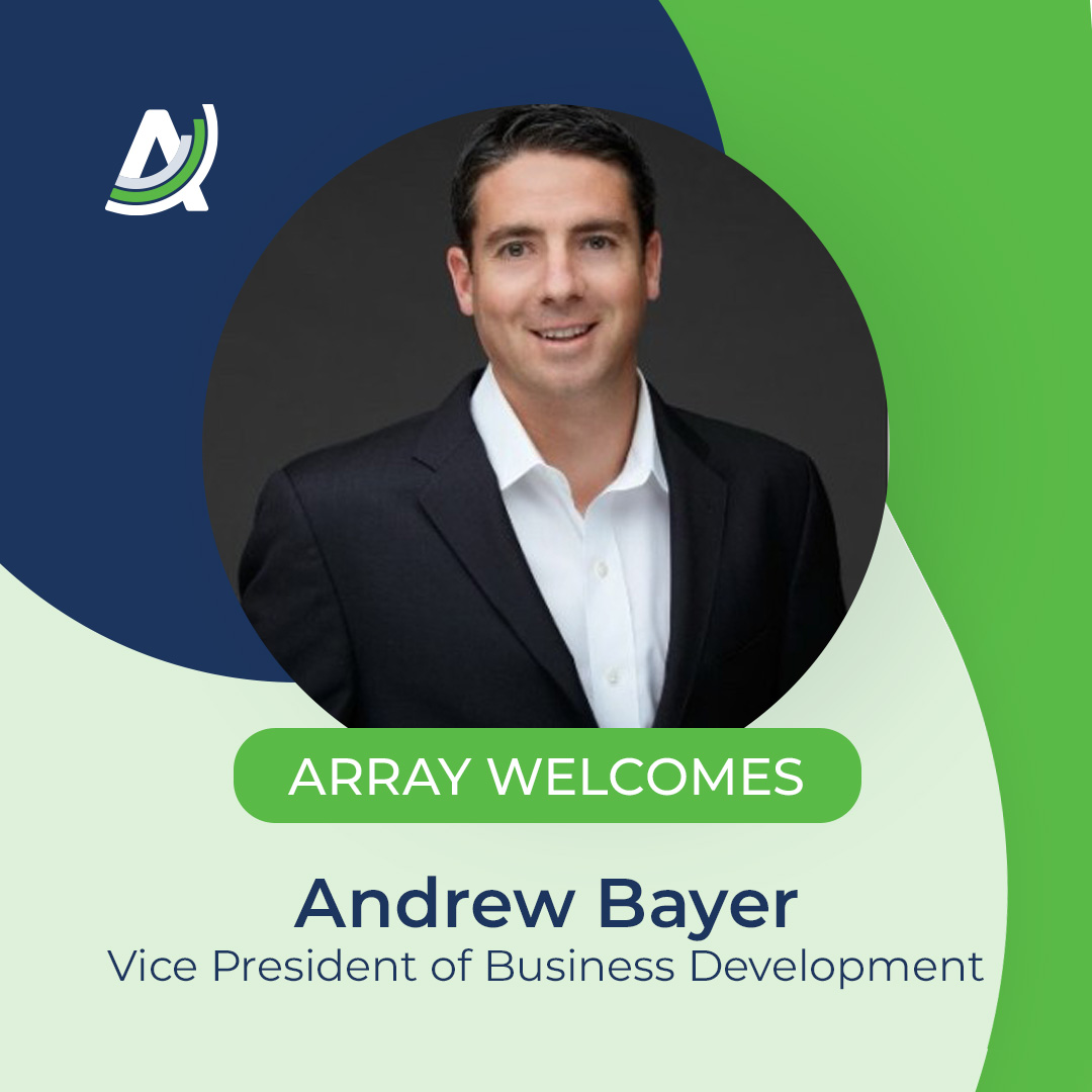 Array Announces Andrew Bayer as Vice President of Business Development